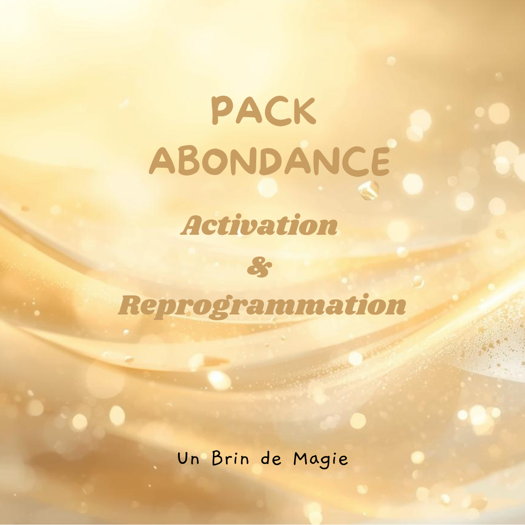 PACK ABONDANCE – Activation & Reprogrammation