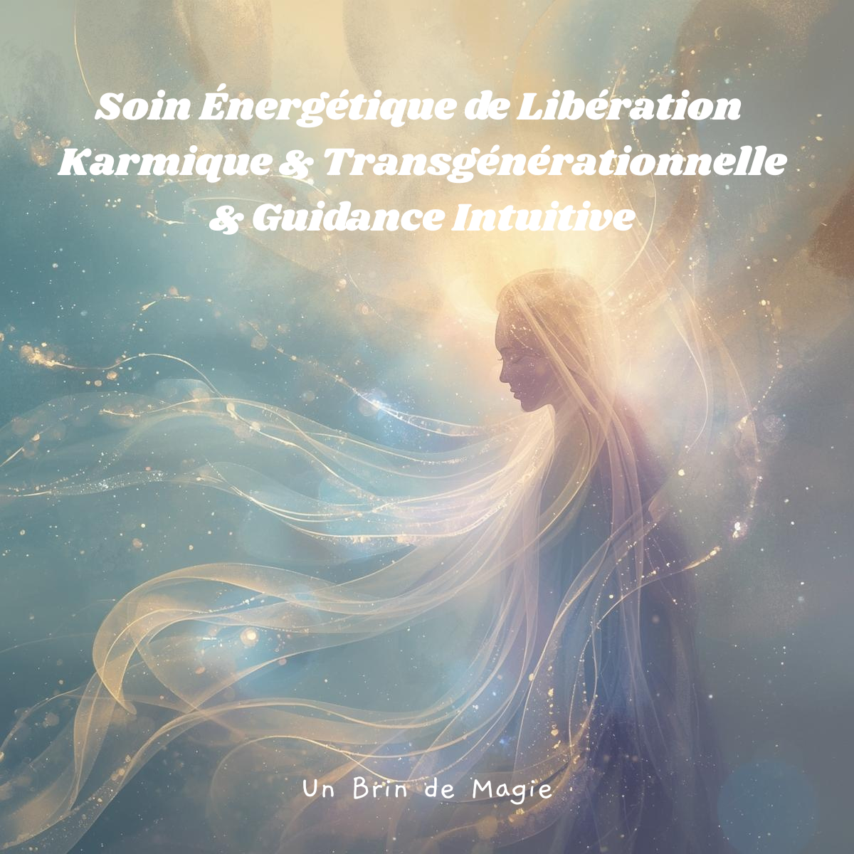 Soin Énergétique de Libération Karmique & Transgénérationnelle & Guidance Intuitive