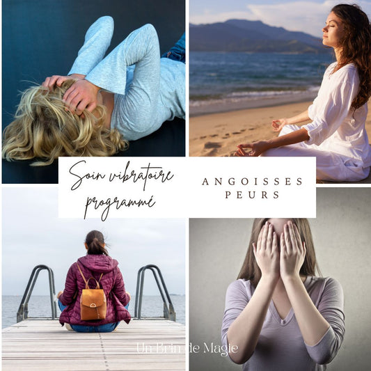 ANGOISSES &  PEURS Soin Vibratoire Programmé™ – 7 jours