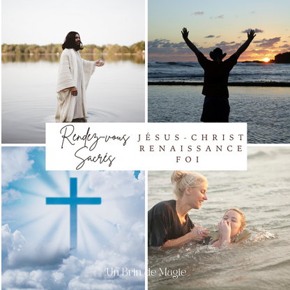 Rendez-vous Sacré™ avec Jésus-Christ Renaissance & Foi Réveil de l’âme – Élévation spirituelle – Lumière dans l’obscurité