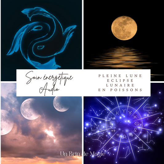 Soin énergétique Audio + Livret Rituel – Pleine Lune & Éclipse en Poissons