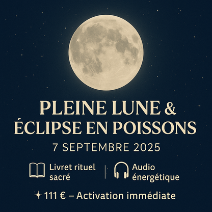 Soin énergétique Audio + Livret Rituel – Pleine Lune & Éclipse en Poissons