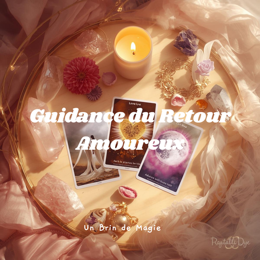 Guidance du Retour Amoureux
